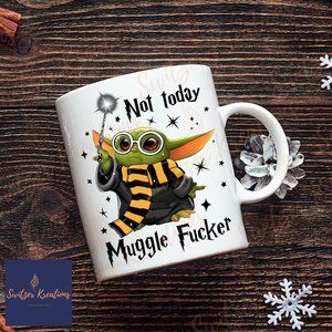 Baby Yoda Not Today Mugglefucker Mug - Yoda Hufflepuff 11oz